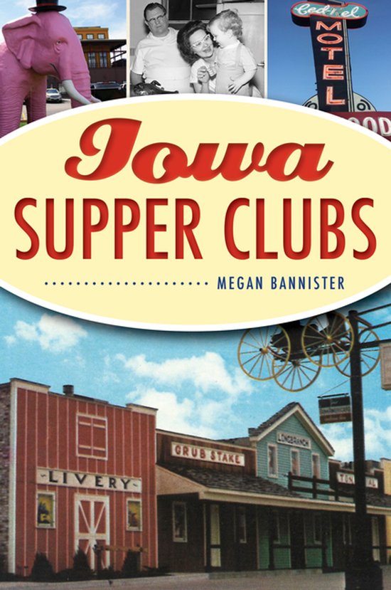Iowa Supper Clubs - cover