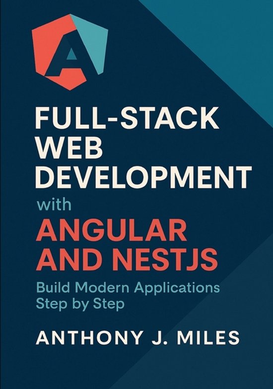 Full-Stack Web Development with Angular and NestJS | 9798274698153 ...