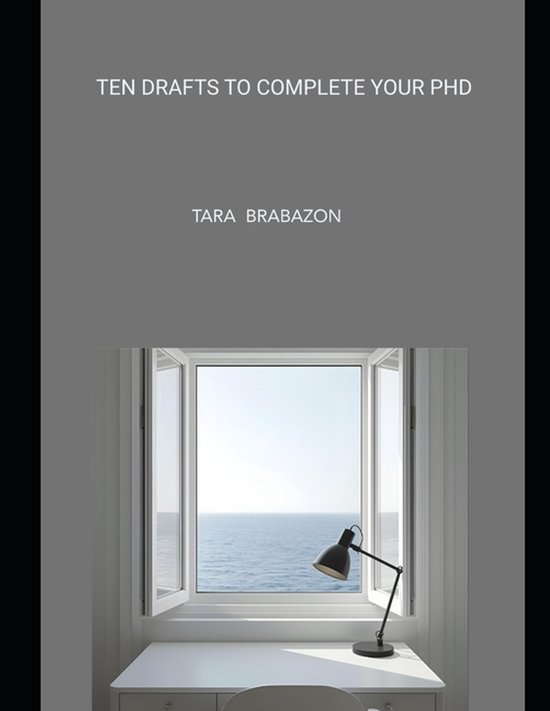 Ten Drafts to Complete your PhD - cover