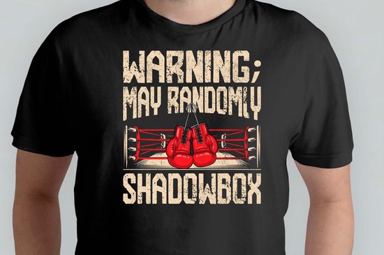 Warning May Randomly Warning May Randomly Shadowbox - T Shirt - Boxing - BoxerLife ...