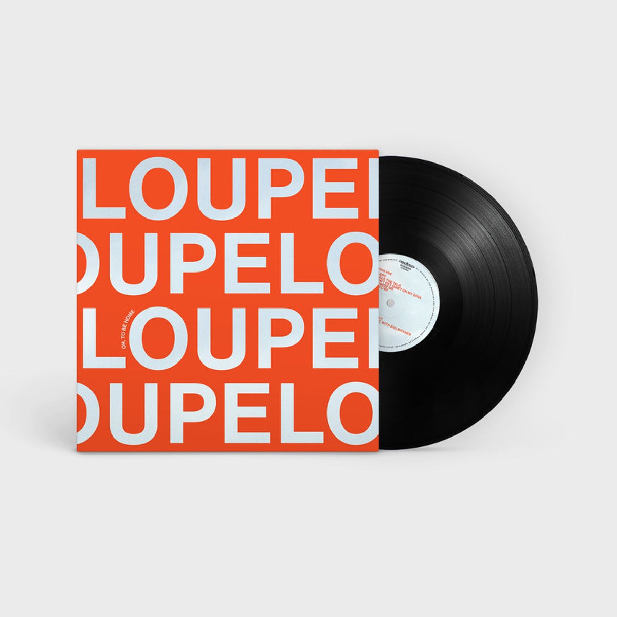 Loupe - Oh, To Be Home (LP)