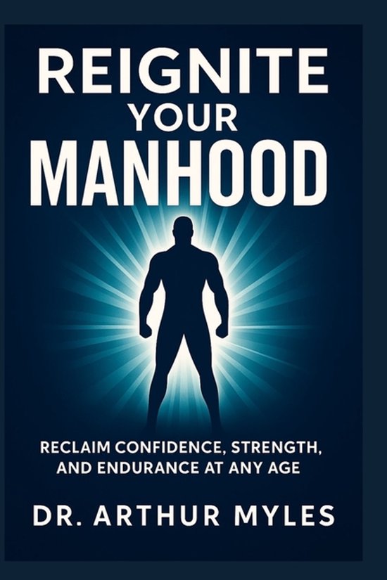 Reignite Your Manhood - cover