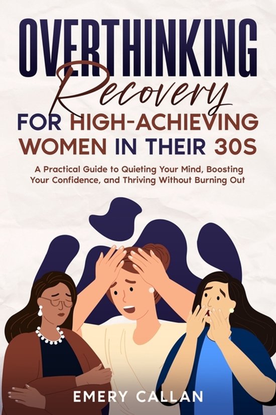 Overthinking Recovery for High-Achieving Women in Their 30s - cover