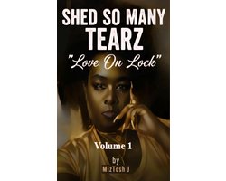 Shed So Many Tearz "Love On Lock"