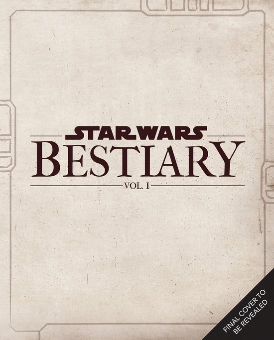 Star Wars Bestiary, Vol. 1