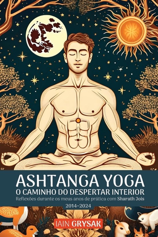 Ashtanga Yoga, O Caminho do Despertar Interior - cover