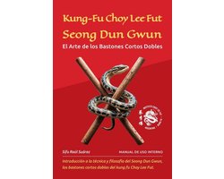 Kung-Fu Choy Lee Fut. Seong Dun Gwun