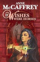 If Wishes Were Horses