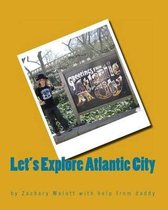 Let's Explore Atlantic City