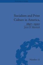 The History of the Book - Socialism and Print Culture in America, 1897-1920