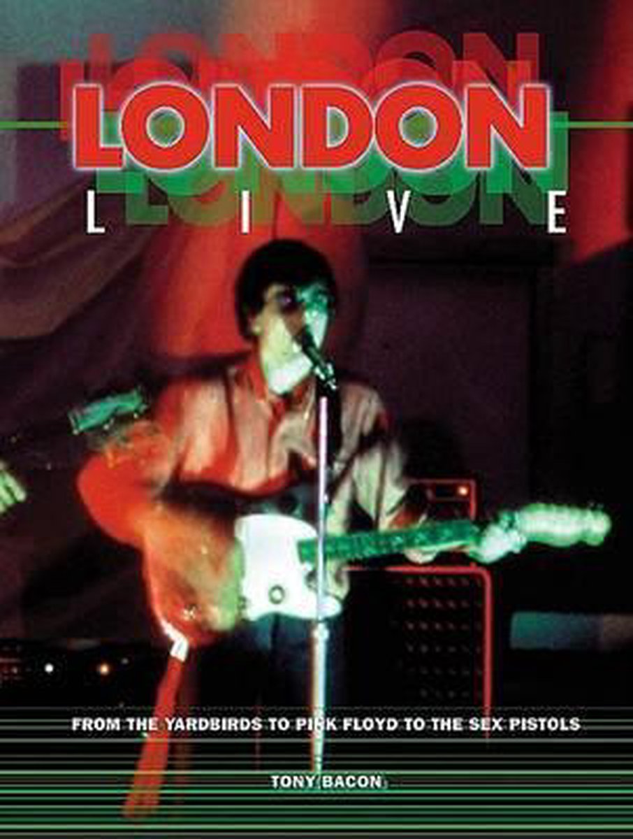 London Live - Tony Bacon
