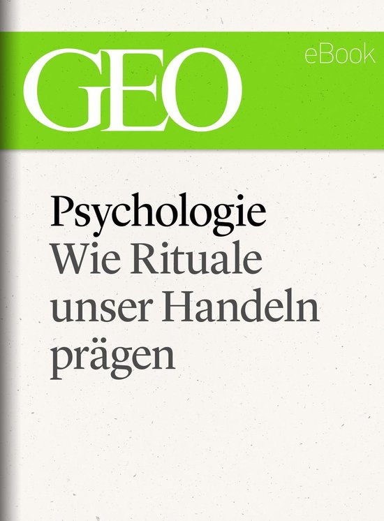 GEO eBook Single - Psychologie: Wie Rituale unser Handeln pr ... - cover