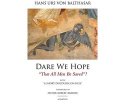 Dare We Hope ''That All Men Be Saved''?
