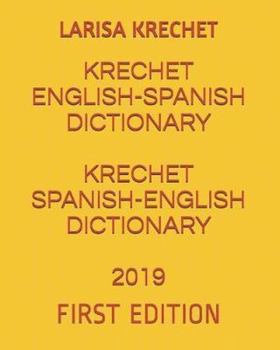 Krechet English-Spanish Dictionary Krechet Spanish-English D ... - cover