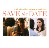 Save the Date [Original Motion Picture Soundtrack]