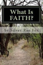 What Is FAITH?