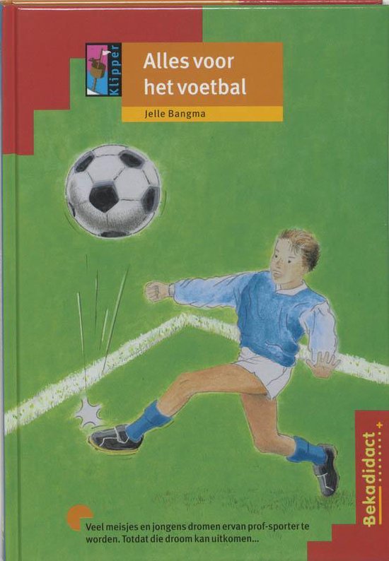 9789026203237 - Alles voor het voetbal