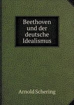 Beethoven und der deutsche Idealismus