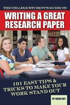 College Students Guide to Writing a Great Research Paper