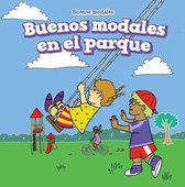 Buenos Modales En El Parque (Good Manners at the Playground)