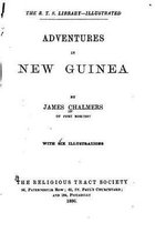 Adventures in New Guinea