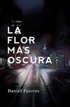 La Flor M s Oscura