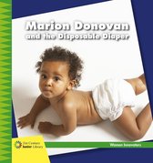 21st Century Junior Library: Women Innovators - Marion Donovan and the Disposable Diaper