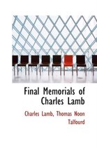 Final Memorials of Charles Lamb