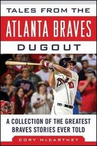 Tales from the Atlanta Braves Dugout