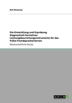 Die Entwicklung Und Erprobung Diagnostisch-Formativer Leistungsbeurteilungsinstrumente Fur Das Fruhe Fremdsprachenlernen