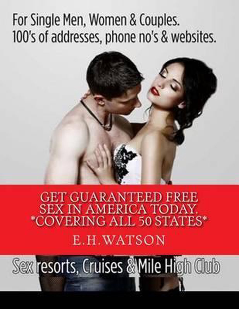 Get Guaranteed Free Sex in America Today, E H Watson | 9781505436129 |  Boeken | bol