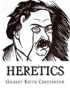 Heretics Gilbert Keith Chesterton