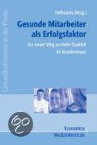 Gesunde Mitarbeiter als Erfolgsfaktor