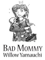 Bad Mommy