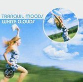 Various - Tranquil Moods:White Clouds