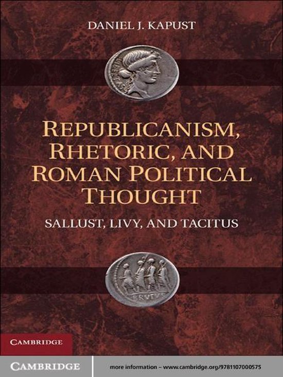 Republicanism, Rhetoric, and Roman Political Thought - cover