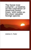 The Forest Tree Culturist