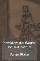 Herbier de Muses En Mutinerie