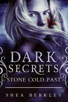 Dark Secrets: Stone Cold 2 - Dark Secrets: Stone Cold Past