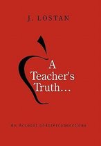 A Teacher's Truth...