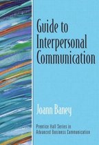 Guide to Interpersonal Communication (Guide to Business Communication Series)