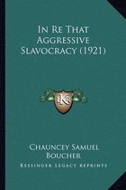 In Re That Aggressive Slavocracy (1921)