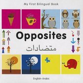 My First Bilingual Book -  Opposites (English-Arabic)