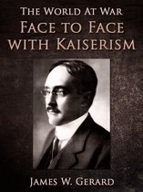 The World At War - Face to Face with Kaiserism