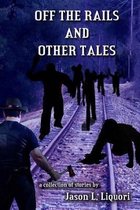 Off the Rails and Other Tales