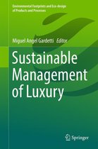 Environmental Footprints and Eco-design of Products and Processes - Sustainable Management of Luxury