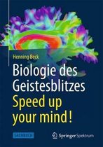 Biologie des Geistesblitzes Speed up your mind