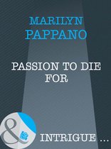 Passion to Die For (Mills & Boon Intrigue)