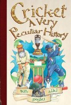 Cricket, A Very Peculiar History