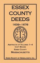 Essex County Deeds 1639-1678, Abstracts of Volumes 1-4, Copy Books, Essex County, Massachusetts